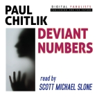 Deviant Numbers